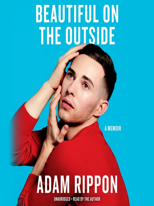 Title details for Beautiful on the Outside by Adam Rippon - Wait list